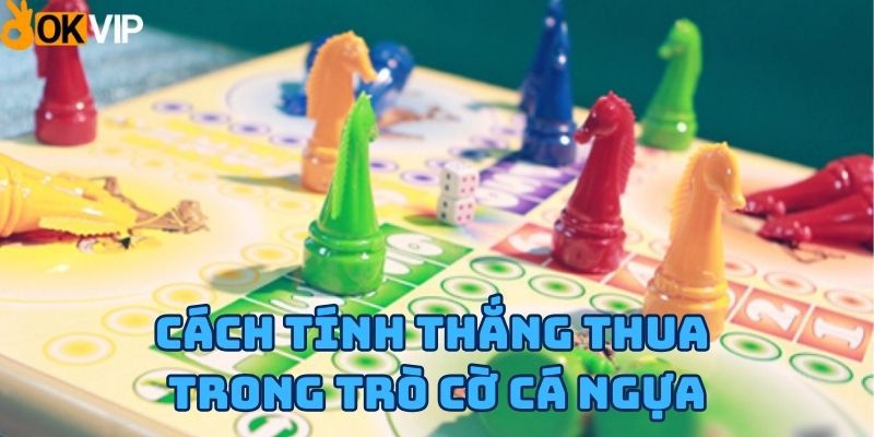 cach-tinh-diem-thang-thua-trong-co-ca-ngua